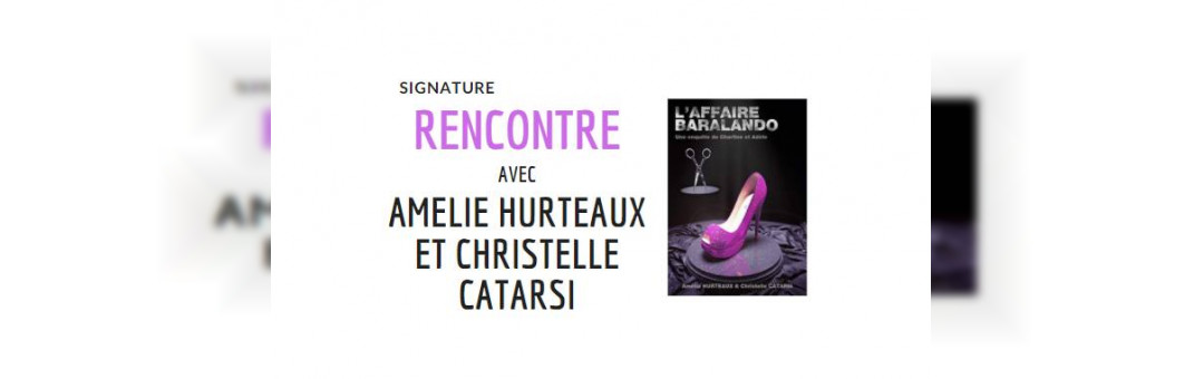 Rencontre avec Amélie Hurteaux et Christelle Catarsi