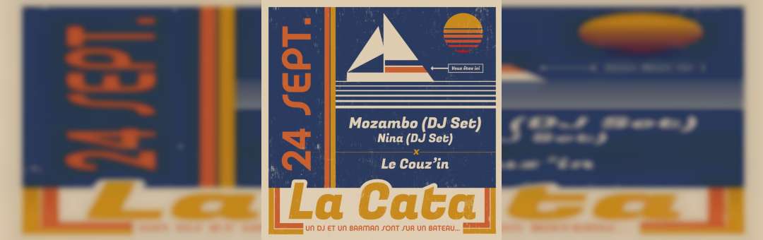 La Cata #3 : Mozambo (DJ SET) + Nina (DJ Set) X Le Couz’In