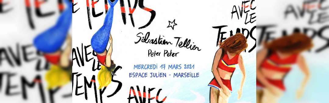 ALT #23 – Sébastien Tellier + Peter Peter  – Marseille