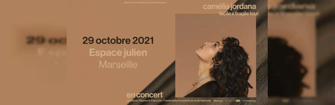 Camélia Jordana en concert à Marseille !