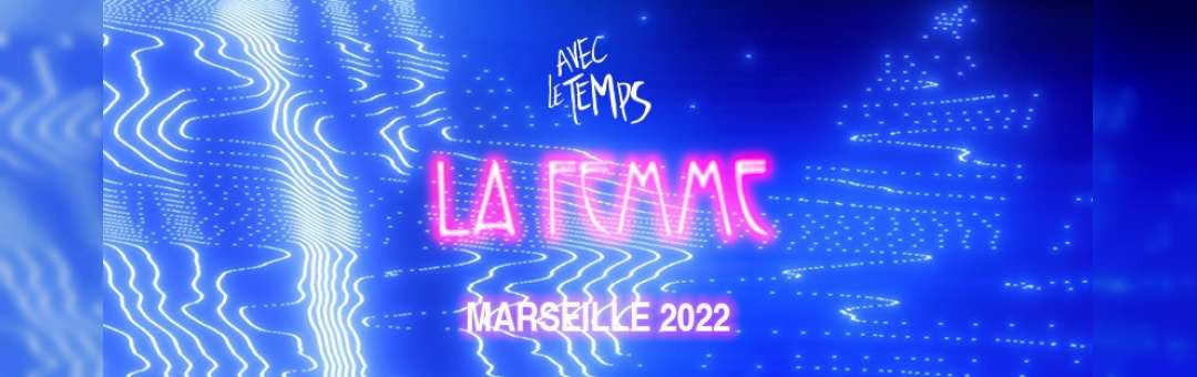 Le Femme • Paradigmes Tour • Marseille • Espace Julien