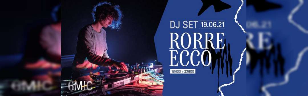 RORRE ECCO – DJ Set @6MIC