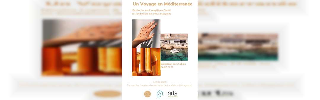 Exposition  » Un voyage en Méditerranée « 