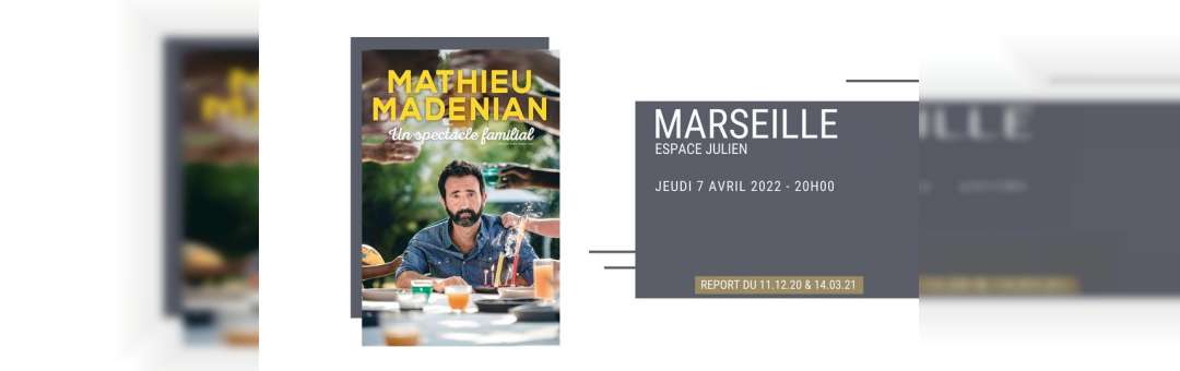 Mathieu Madenian – Espace Julien Marseille – 07.04.22