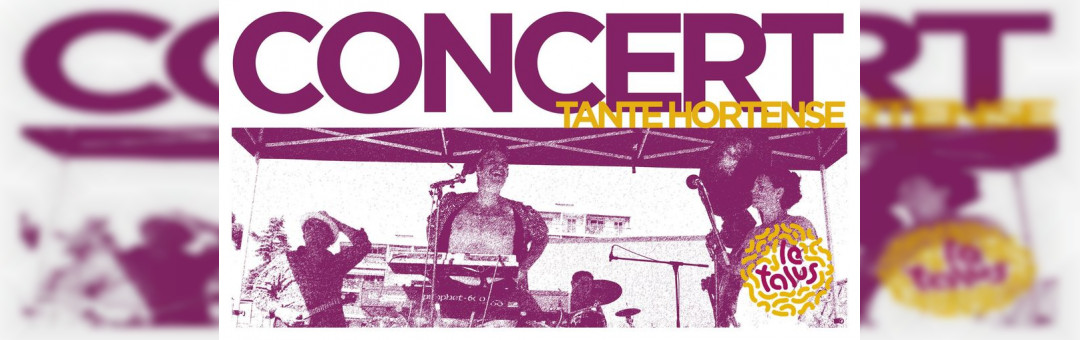 Concert | Tante Hortense | Le Talus Jardin