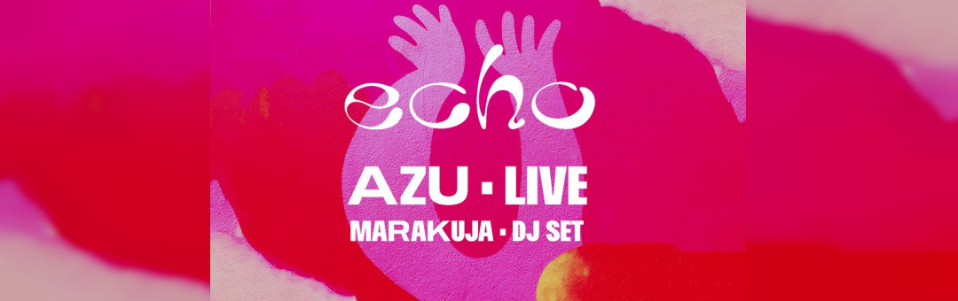 đđđđą ⊠Azu (live) + MarakujĂĄ (DJset)
