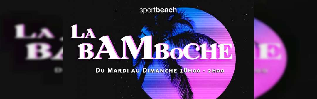 LA BAMBOCHE @ Sport Beach