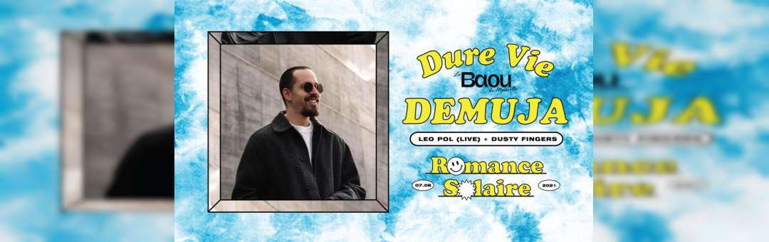 DURE VIE : Demuja / Leo pol (live) / Dusty Fingers