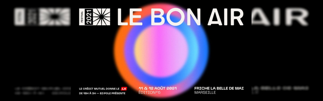 Festival Le Bon Air 2021