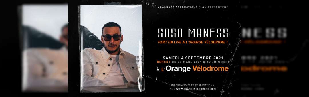 SOSO MANESS • Marseille • Orange Vélodrome • 4 SEPTEMBRE 2021