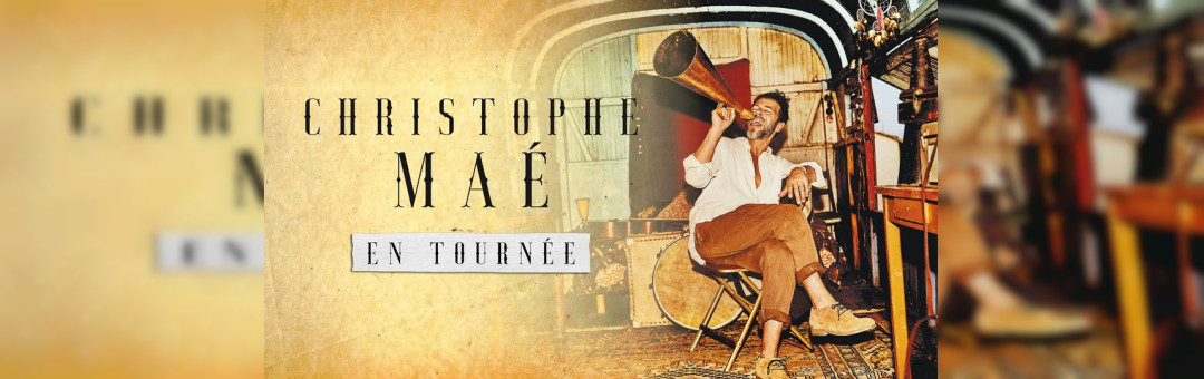 Christophe Maé • Le Dôme, Marseille • 19 Septembre 2021