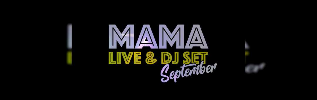 Mama Marseille // DJ Sets & Lives // Septembre