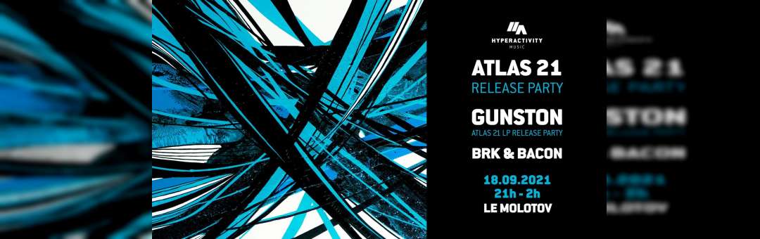 Release party : GUNSTON – Atlas 21 LP + BRK & Bacon