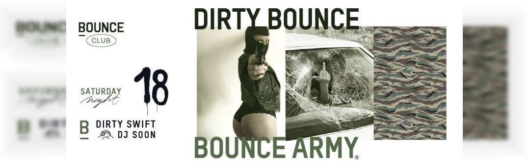 Dirty Bounce : BOUNCE ARMY !