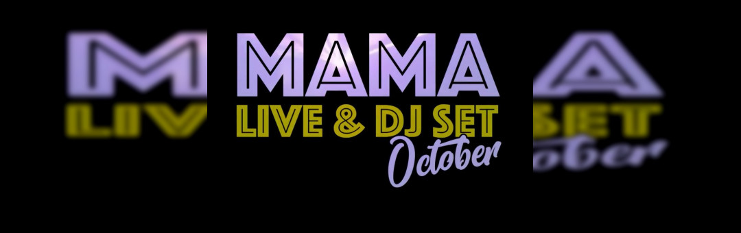 MAMA MARSEILLE // DJ Sets et Lives