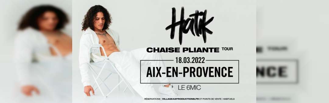 HATIK • Aix-en-Provence • 6MIC
