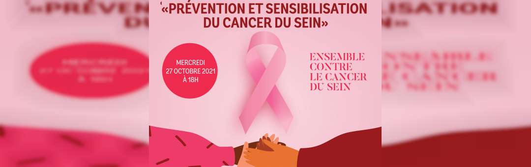 Conférence : Prévention et sensibilisation du Cancer du Sein