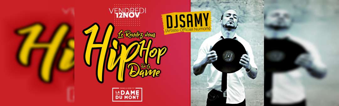 Le Rendez-vous Hip Hop de La Dame | DJ SAMY (Artiste Officiel Numark)