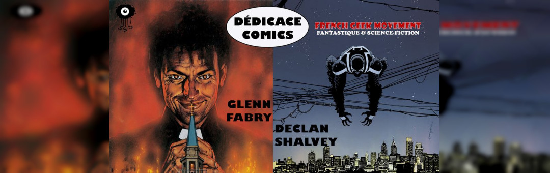Dédicace comics Marseille Glenn Fabry & Declan Shalvey