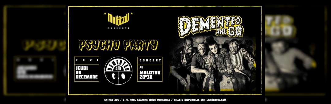 Psycho Party ! Demented are go ! ! !