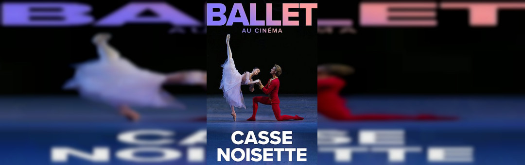 Ballet de Bolchoi : Casse-Noisette