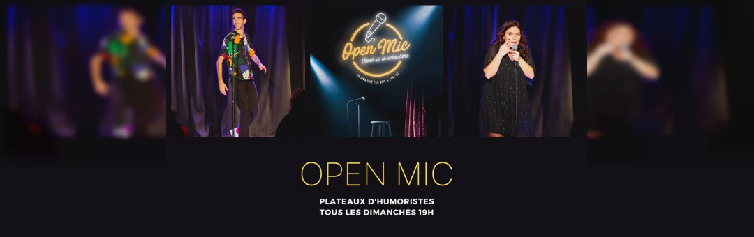 Open Mic – Plateaux d’Humoristes tous les dimanches