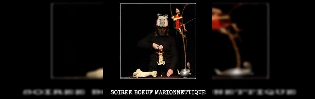 Boeuf Marionnettique
