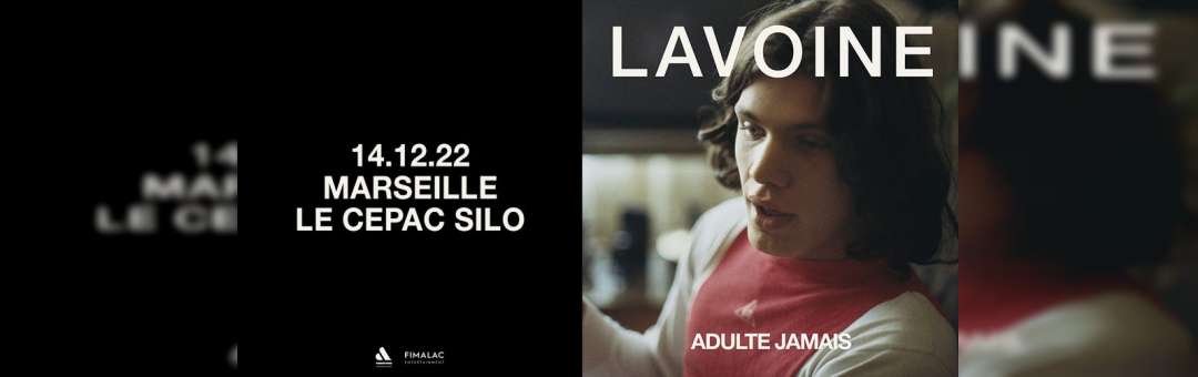 MARC LAVOINE – Le Cepac Silo – Marseille – 14 Décembre 2022