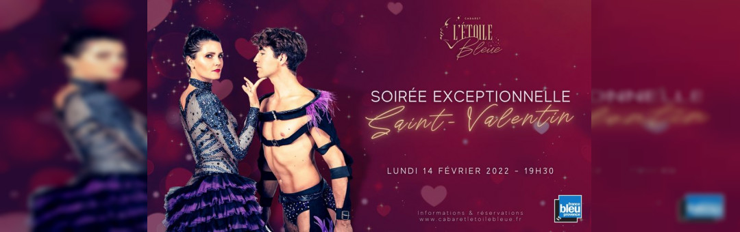 Fêtez la Saint-Valentin avec le Cabaret-Théâtre L’étoile bleue !