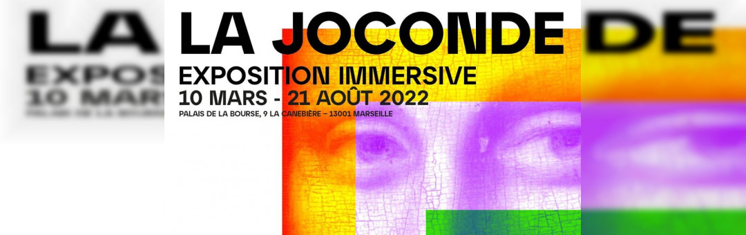 LA JOCONDE, EXPOSITION IMMERSIVE