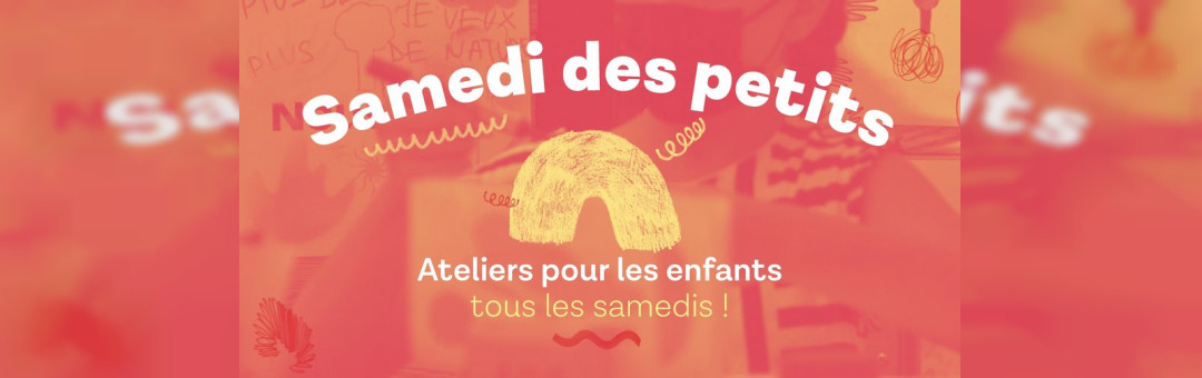 Samedi des petits !