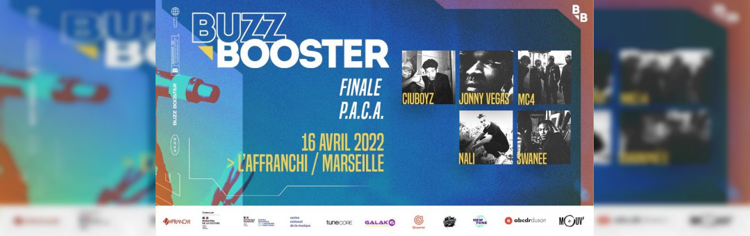 FINALE BUZZ BOOSTER P.A.C.A à l’Affranchi (Marseille) le 16/04/22