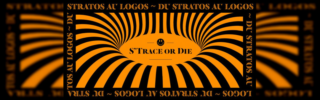 S’Trace or Die