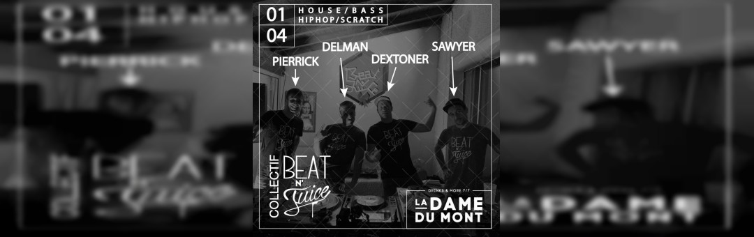 BEAT AND JUICE ~ LA DAME DU MONT