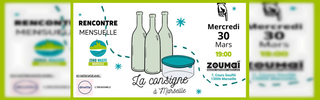 Rencontre mensuelle – La Consigne à Marseille