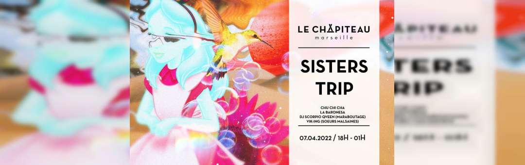 SISTERS TRIP – w/ Chu Chi Cha, La Baronesa, DJ Scorpio Qveen & Vik-ing