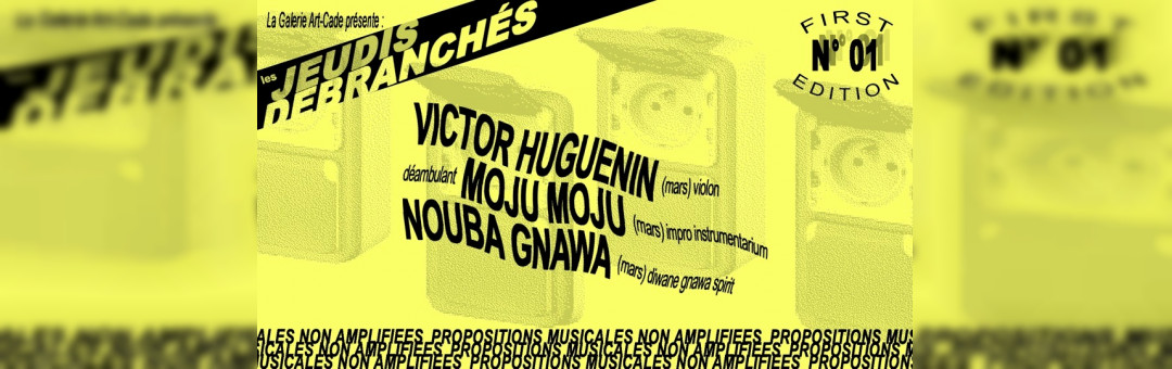 Les Jeudis Débranchés #1