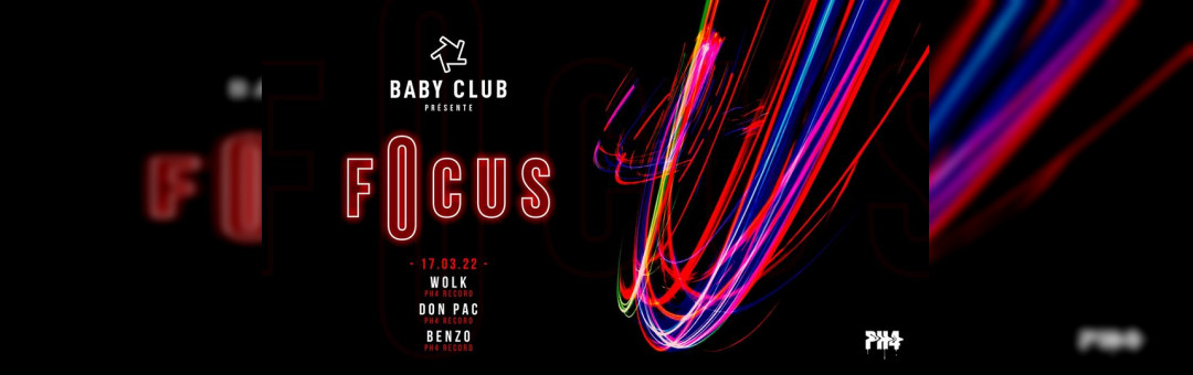 FOCUS : WOLK – DON PAC – BENZO