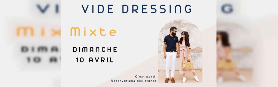 Vide dressing MIXTE – Réservation des stands