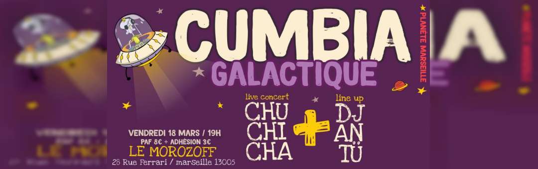CUMBIA GALACTIQUE // Chu Chi Cha + Dj Antü