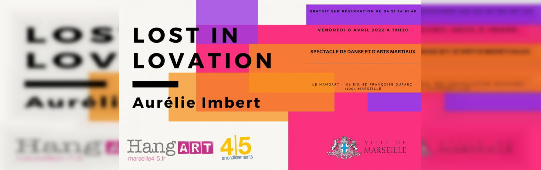 LOST IN LOVATION – AURÉLIE IMBERT – SPECTACLE DE DANSE ET D’ARTS MARTIAUX