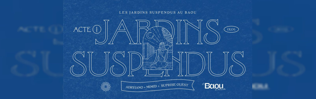 Baou: Jardins Suspendus Opening