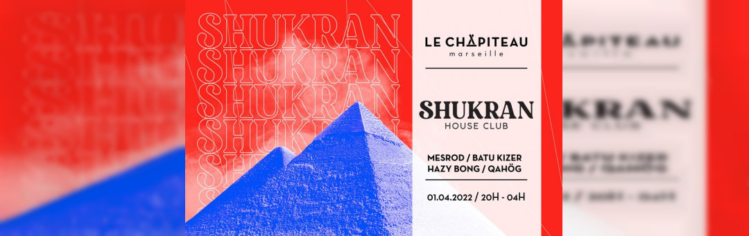 SHUKRAN – w/ Batu Kizer, Mesrød, Hazy Bong & QÄHOG