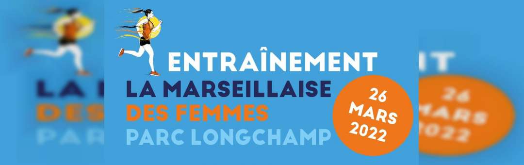 Entraînement La Marseillaise des Femmes au Parc Longchamp