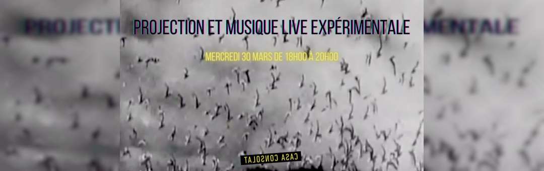 Projection et Musique live expérimenatle