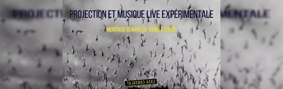 Projection et Musique live expérimenatle