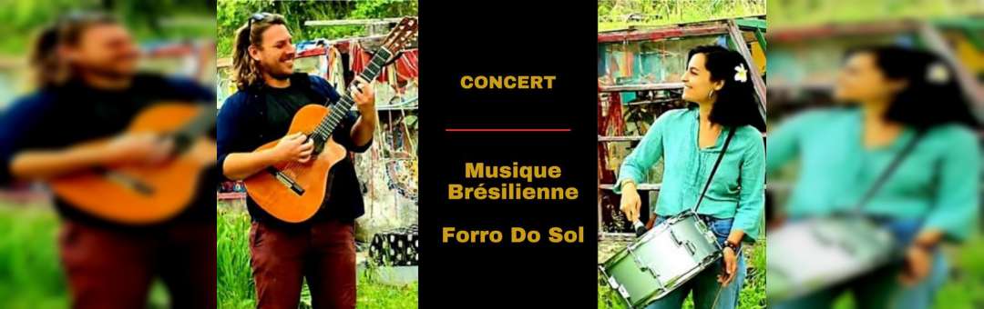 CONCERT |  Musique Brésilienne  avec Forro Do Sol