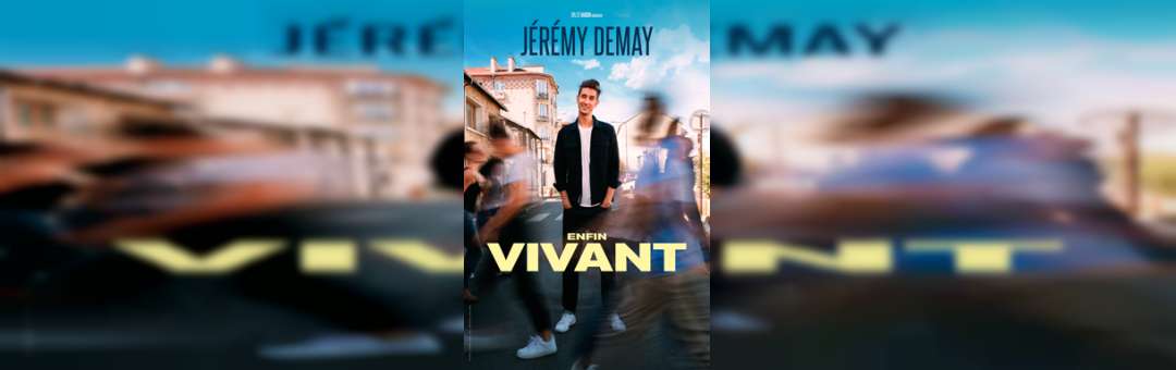 Enfin vivant – Jéremy Demay
