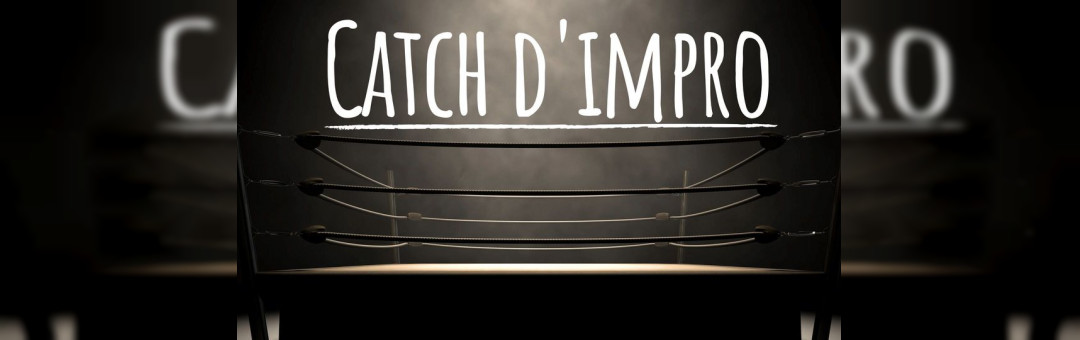 Catch d’impro