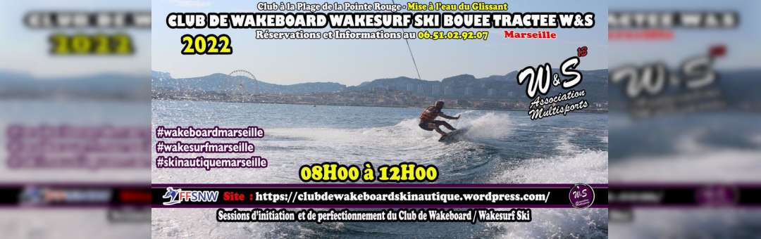 Wakeboard – Wakesurf – Ski Nautique #04 du Club W&S (@clubdewakeboardwakesurfski)